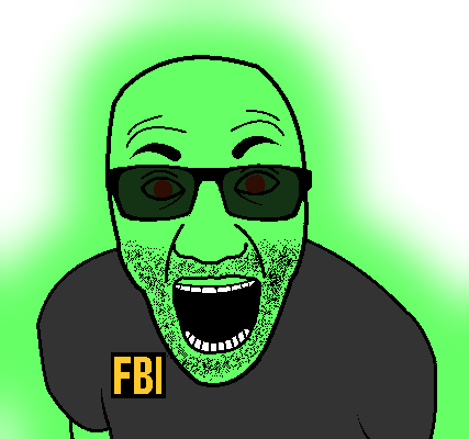 Wojak Soyjak green glowing FBI | Soy Boy Face / Soyjak | Know Your Meme